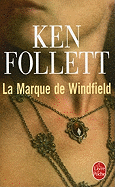 La Marque de Windfield - Follett, Ken, and Rosenthal, Jean (Translated by)