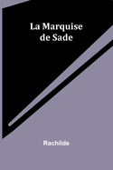 La Marquise de Sade