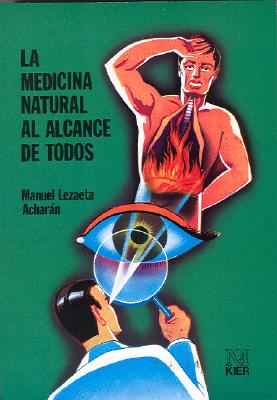 La Medicina Natural Al Alcance de Todos - Lezaeta Acharan, Manuel