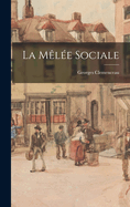 La Melee Sociale