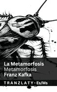 La Metamorfosis / Metamorfosis: Tranzlaty Espaol Bahasa Melayu