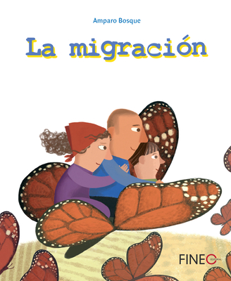 La Migraci?n - Bosque, Amparo, Ma, and Rosique, Susana (Illustrator)