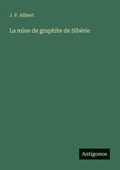 La mine de graphite de Sib?rie