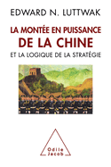 La Montee En Puissance de La Chine Et La Logique de La Strategie