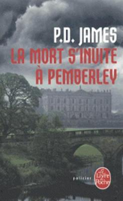 La Mort S'invite a Pemberley - James, P. D.