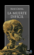 La Muerte Dif?cil