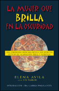 La Mujer Brilla En La Oscuridad