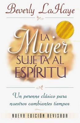 La Mujer Sujeta Al Espritu - LaHaye, Beverly