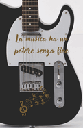 La musica e un potere senza fine.