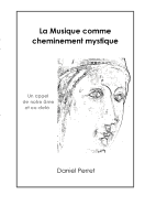 La Musique comme cheminement mystique: Un appel de l'?me et au-del?