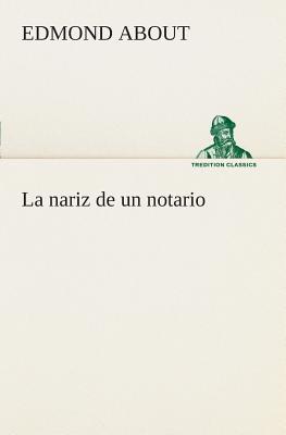 La nariz de un notario - About, Edmond