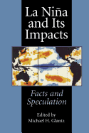 La Nia and Its Impacts: Facts and Speculation