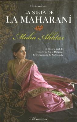 La Nieta de la Maharani - Akhtar, Maha, and Alda, Enrique (Translated by)