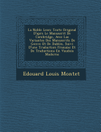 La Noble Le on: Texte Original D'Apr S Le Manuscrit de Cambridge, Avec Las Variantes Des Manuscrits de Gen Ve Et de Dublin, Suivi D'Une Traduction Fran Aise Et de Traductions En Vaudois Moderne