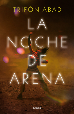 La Noche de Arena / The Night of Sand - Abad, Trifon