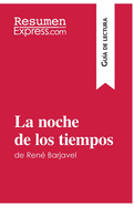 La noche de los tiempos de Ren? Barjavel (Gu?a de lectura): Resumen y anlisis completo