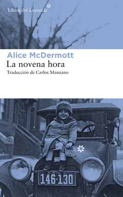 La Novena Hora - McDermott, Alice