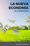 La Nueva Econom?a de la Informaci?n