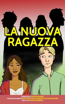 La nuova ragazza - Porto, Anna, and Cannamela, Katherine (Editor), and Archambault, Katherine (Illustrator)