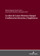 La Obra de Laura Montoya Upegui Confluencias Literarias Y Lingue?sticas