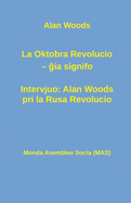 La Oktobra Revolucio --  ia signifo; Intervjuo: Alan Woods pri la Rusa Revolucio