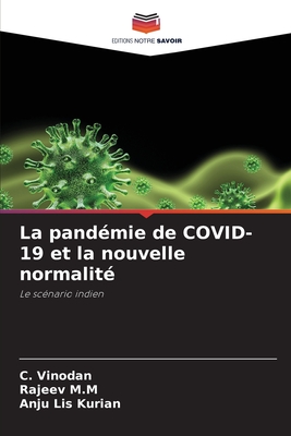 La pandmie de COVID-19 et la nouvelle normalit - Vinodan, C, and M M, Rajeev, and Kurian, Anju Lis