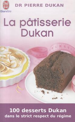 La Patisserie Dukan - Dukan, Pierre