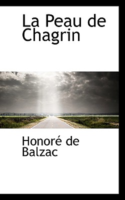 La Peau de Chagrin - De Balzac, Honore