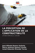 La Perception de l'Application de la Constructibilit?