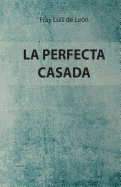 La Perfecta Casada: Edicin Especial