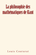 La philosophie des mathmatiques de Kant