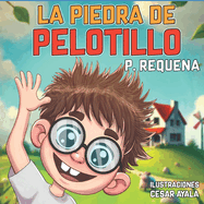 La Piedra de Pelotillo: Travesuras de Pelotillo