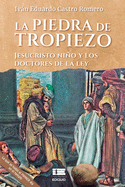 La piedra de tropiezo: Jesucristo nio y los doctores de la ley