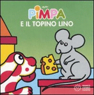 La Pimpa books: Pimpa e il topino Lino
