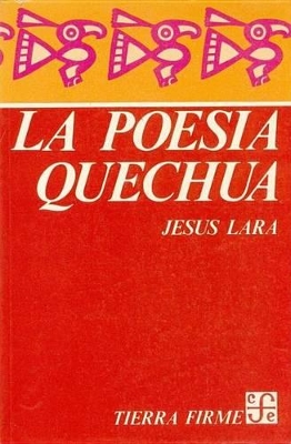 La Poesia Quechua - Lara, Jesus