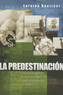 La Predestinacion - Boettner, Loraine