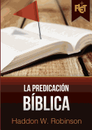 La predicacin bblica (con Gua de estudio FLET)