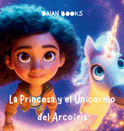 La Princesa y el Unicornio del Arcoris