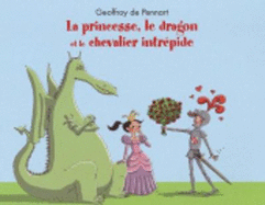 La princesse, le dragon, et le chevalier intrepide