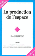 La Production De L'espace - Lefebvre, Henri