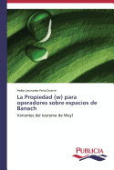 La Propiedad (W) Para Operadores Sobre Espacios de Banach