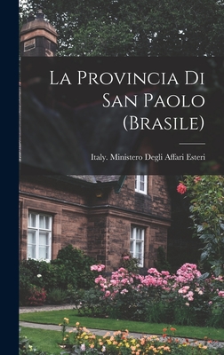 La Provincia Di San Paolo (Brasile) - Italy Ministero Degli Affari Esteri (Creator)