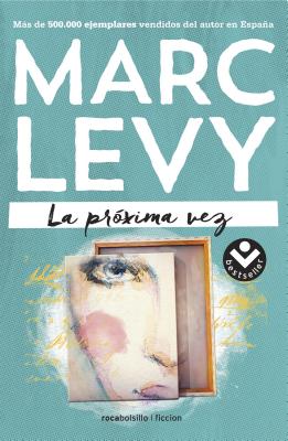 La Proxima Vez - Levy, Marc