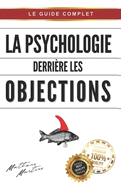 La psychologie derri?re les objections