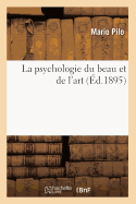 La Psychologie Du Beau Et de l'Art (d.1895)