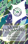 La Raie Enchantee