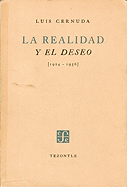 La realidad y el deseo 1924-1962/ The Reality of the Wish 1924-1962