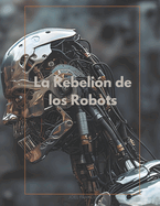 La rebeli?n de los robots