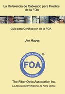 La Referencia de Cableado para Predios de la FOA: Gua para Certificacin de la FOA