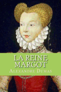 La Reine Margot (French Edition)